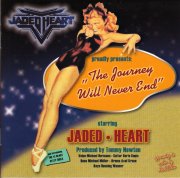 JADED HEART / The Journey Will Never End